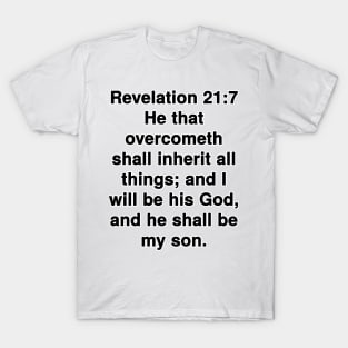 Revelation 21:7 King James Version Bible Verse Typography T-Shirt